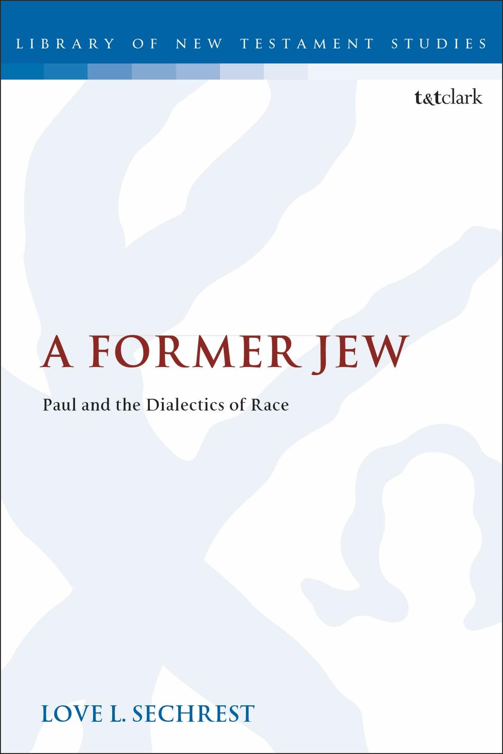 Former Jew - Love L Sechrest