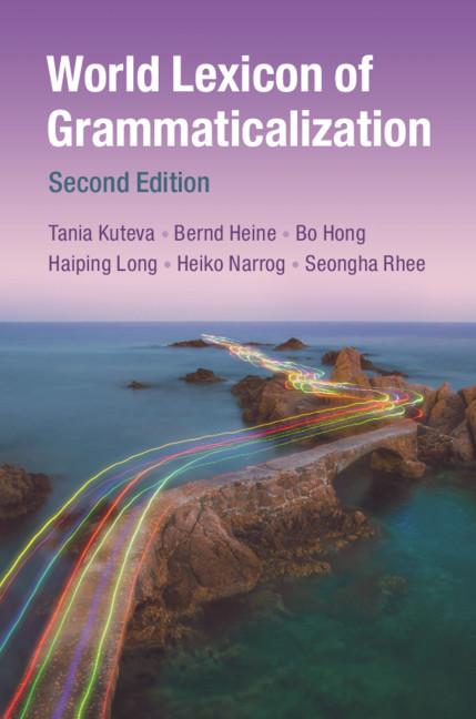 World Lexicon of Grammaticalization - Tania Kuteva