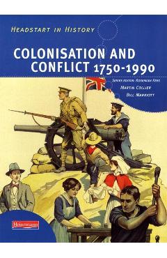 Coperta cărții 'Headstart In History: Colonisation & Conflict 1750-1990 - Rosemary Rees'