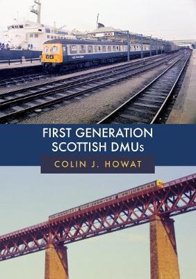 First Generation Scottish DMUs - Colin J Howat
