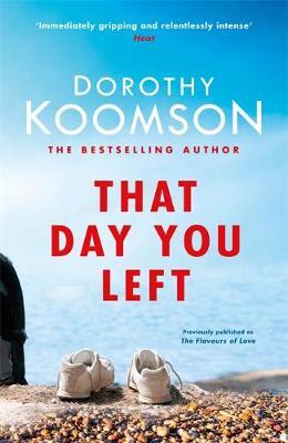 That Day You Left - Dorothy Koomson