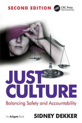 Just Culture - Sidney Dekker