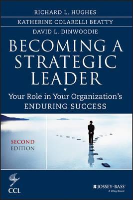 Becoming a Strategic Leader - Richard L Hughes