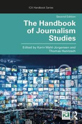 Handbook of Journalism Studies - Karin Wahl-Jorgensen