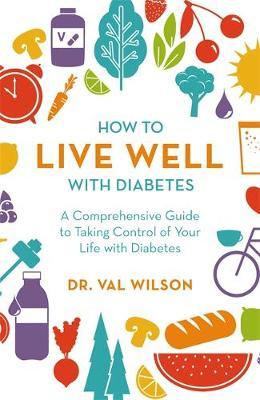 How to Live Well with Diabetes - Dr Val Wilson