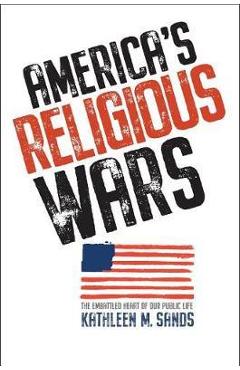 Poza produsului America's Religious Wars - Kathleen M Sands