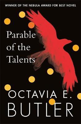 Parable of the Talents - Octavia E Butler