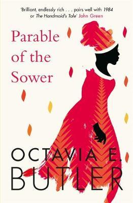 Parable of the Sower - Octavia E Butler