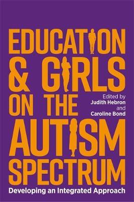 Education and Girls on the Autism Spectrum - Judith Hebron