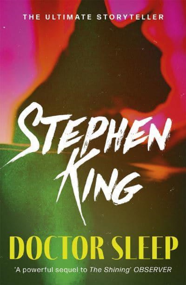Doctor Sleep. The Shining #2 - Stephen King
