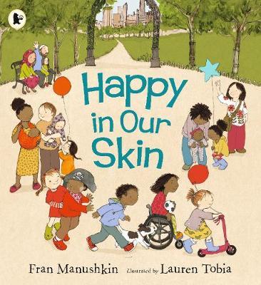 Happy in Our Skin - Fran Manushkin