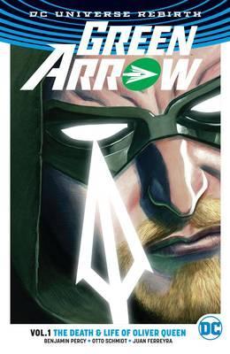 Green Arrow Vol. 1 (Rebirth) - Ben Percy