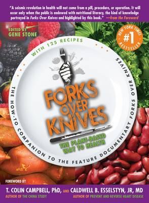 Forks Over Knives - Gene Stone