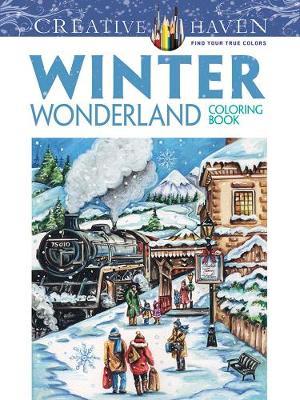 Creative Haven Winter Wonderland Coloring Book - Teresa Goodridge