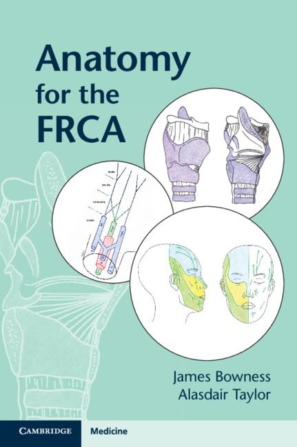 Anatomy for the FRCA - James Bowness