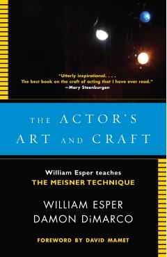 Actor's Art and Craft - William Esper