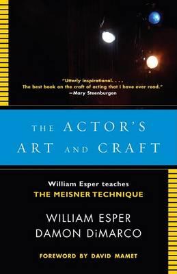 Actor's Art and Craft - William Esper