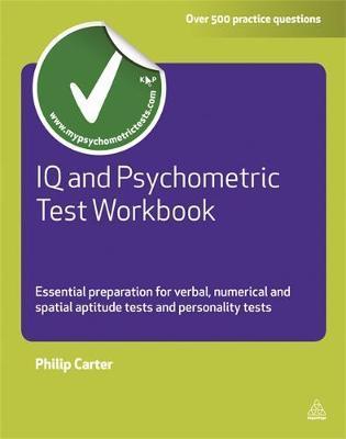 IQ and Psychometric Test Workbook - Philip Carter
