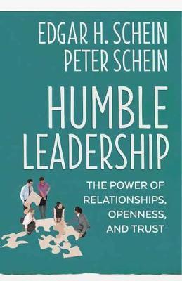 Humble Leadership - Edgar H Schein