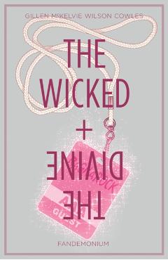 Wicked + The Divine Volume 2: Fandemonium - Matt Wilson