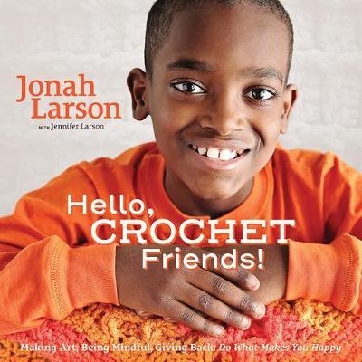 Hello, Crochet Friends! - Jonah Larson