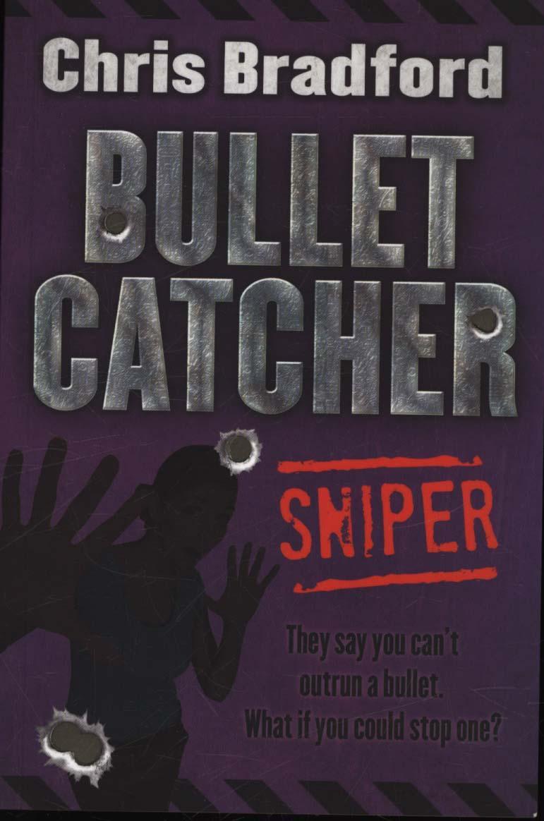 Sniper (Bulletcatcher #2) - Chris Bradford