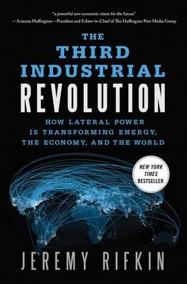 Third Industrial Revolution - Jeremy Rifkin