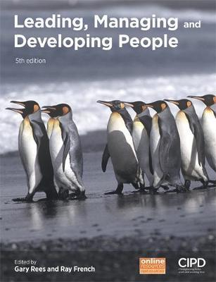 Leading, Managing and Developing People - Ray Gary Rees