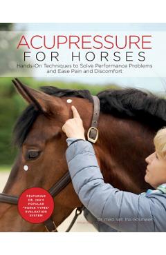 Acupressure for Horses - Ina Gosmeier
