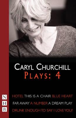 Caryl Churchill Plays: Four - Caryl Churchill
