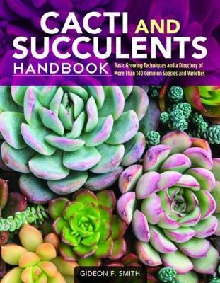 Cacti and Succulents Handbook - Gideon F Smith