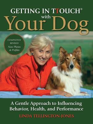 Getting in TTouch with Your Dog - Linda Tellington Jones