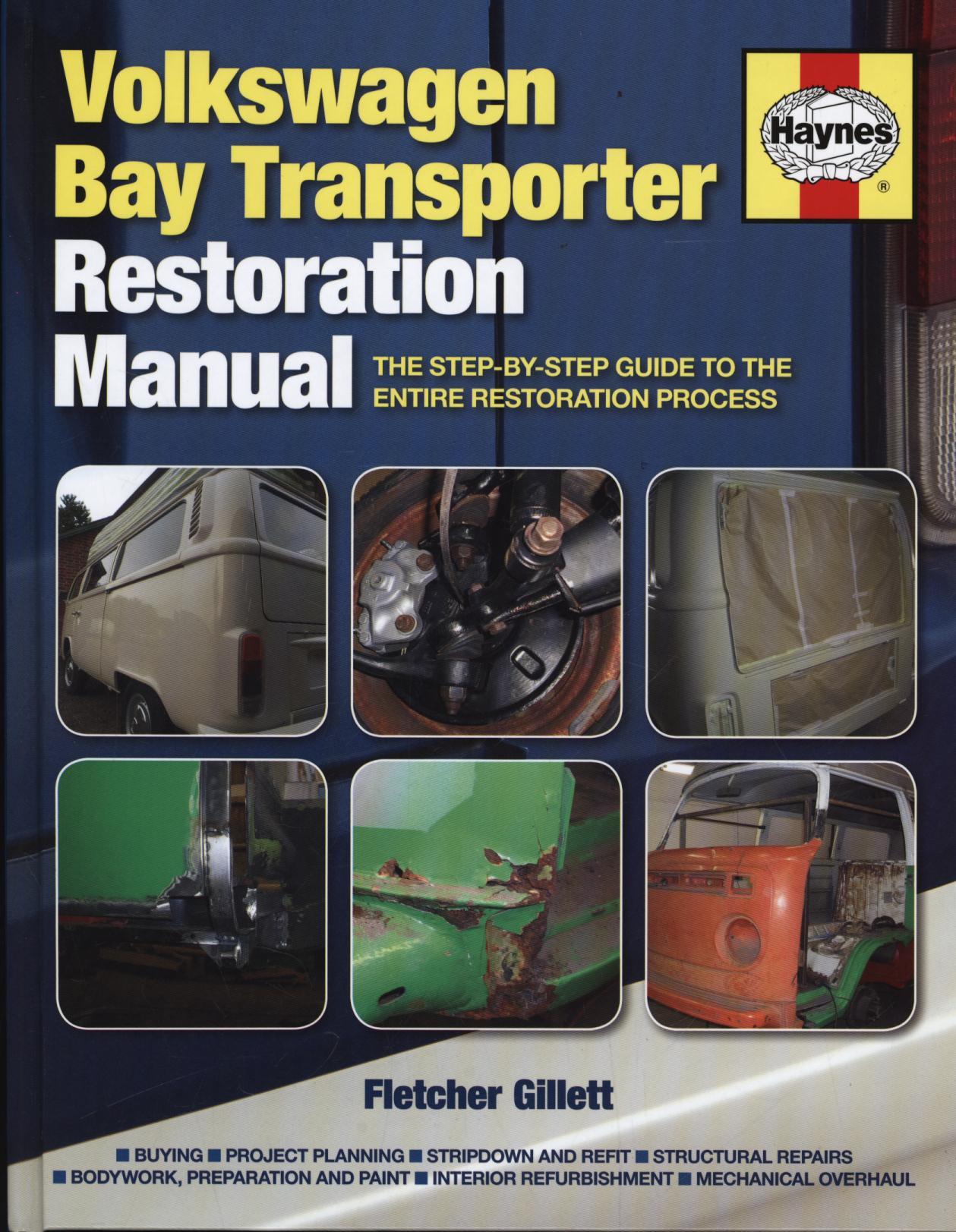Volkswagen Bay Transporter Restoration Manual - Fletcher Gillett