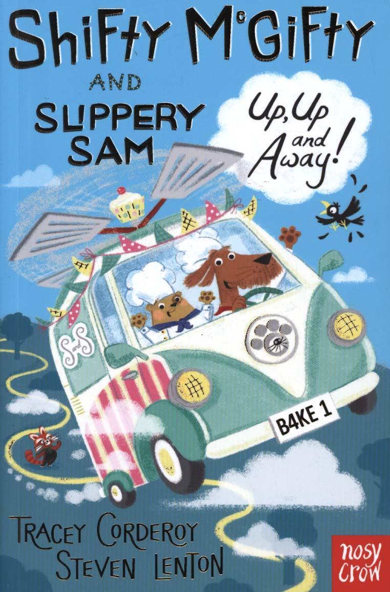 Shifty McGifty and Slippery Sam: Up, Up and Away! - Tracey Corderoy
