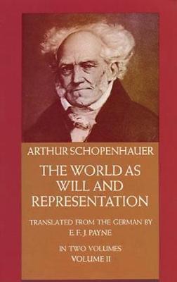 World as Will and Representation, Vol. 2 - Arthur Schopenhaur