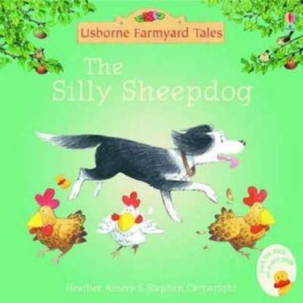 The Silly Sheepdog - Heather Amery
