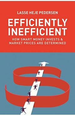 Efficiently Inefficient - Lasse Heje Pedersen