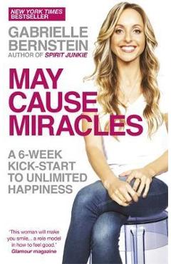 Poza produsului May Cause Miracles - Gabrielle Bernstein