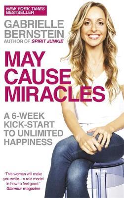 May Cause Miracles - Gabrielle Bernstein