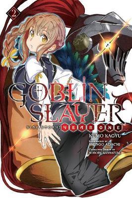 Goblin Slayer Side Story: Year One, Vol. 2 (light novel) - Kumo Kagyu
