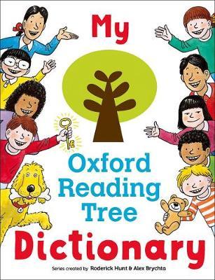 My Oxford Reading Tree Dictionary - Roderick Hunt