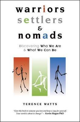 Warriors, Settlers and Nomads - Terence Watts