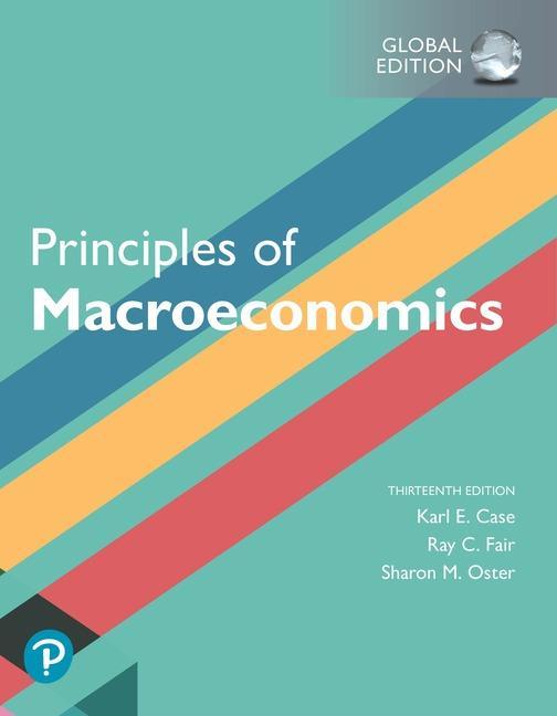 Principles of Macroeconomics, Global Edition - Karl E Case