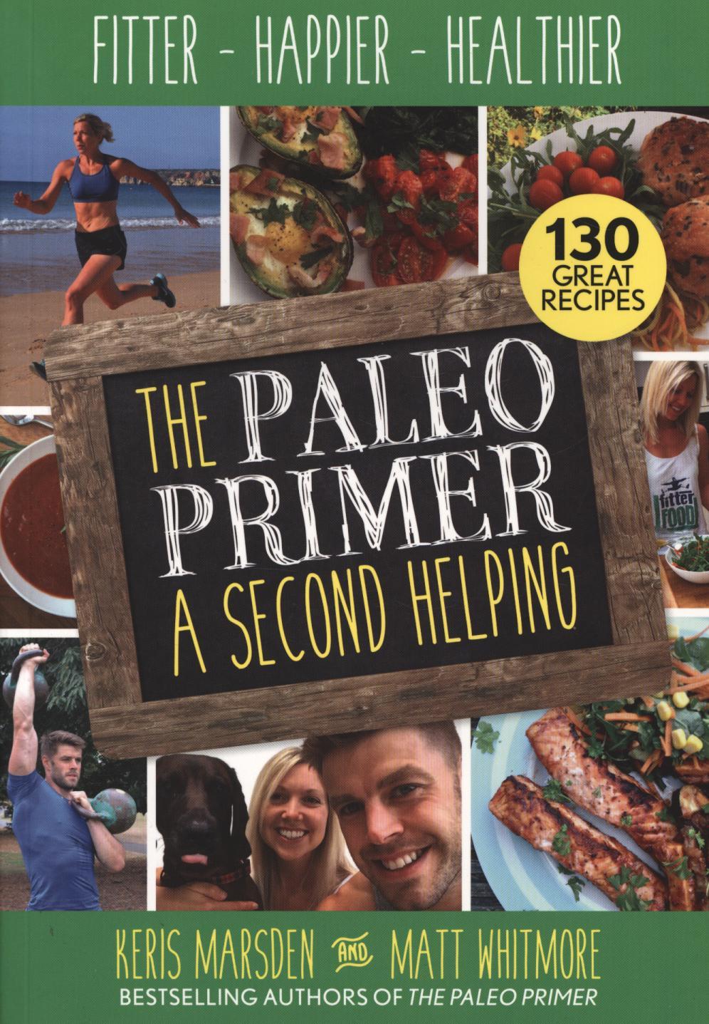 Paleo Primer (A Second Helping) - Keris Marsden