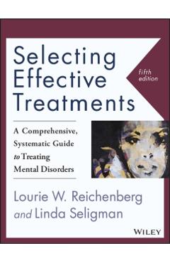 Selecting Effective Treatments - Lourie W Reichenberg