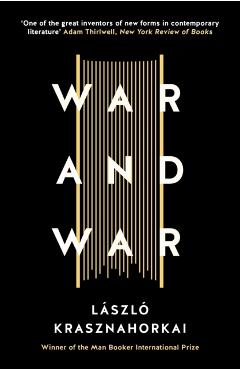 War and War - Lszl Krasznahorkai