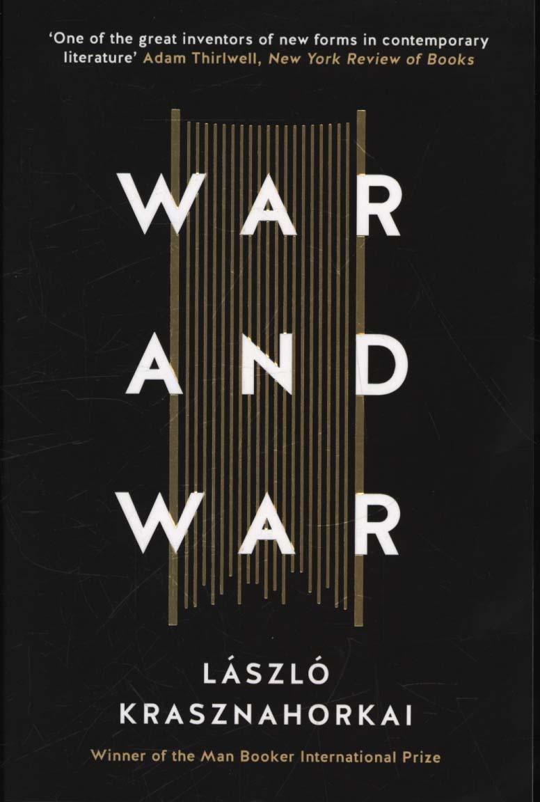 War and War - L�szl� Krasznahorkai