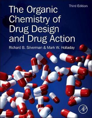 Organic Chemistry of Drug Design and Drug Action - Richard Silverman