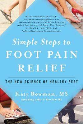 Simple Steps to Foot Pain Relief - Katy Bowman