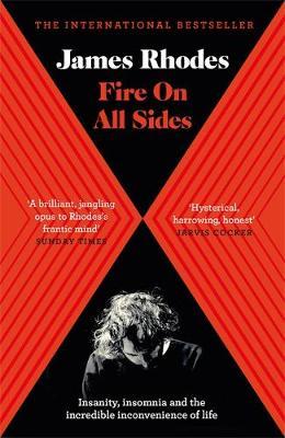 Fire on All Sides - James Rhodes